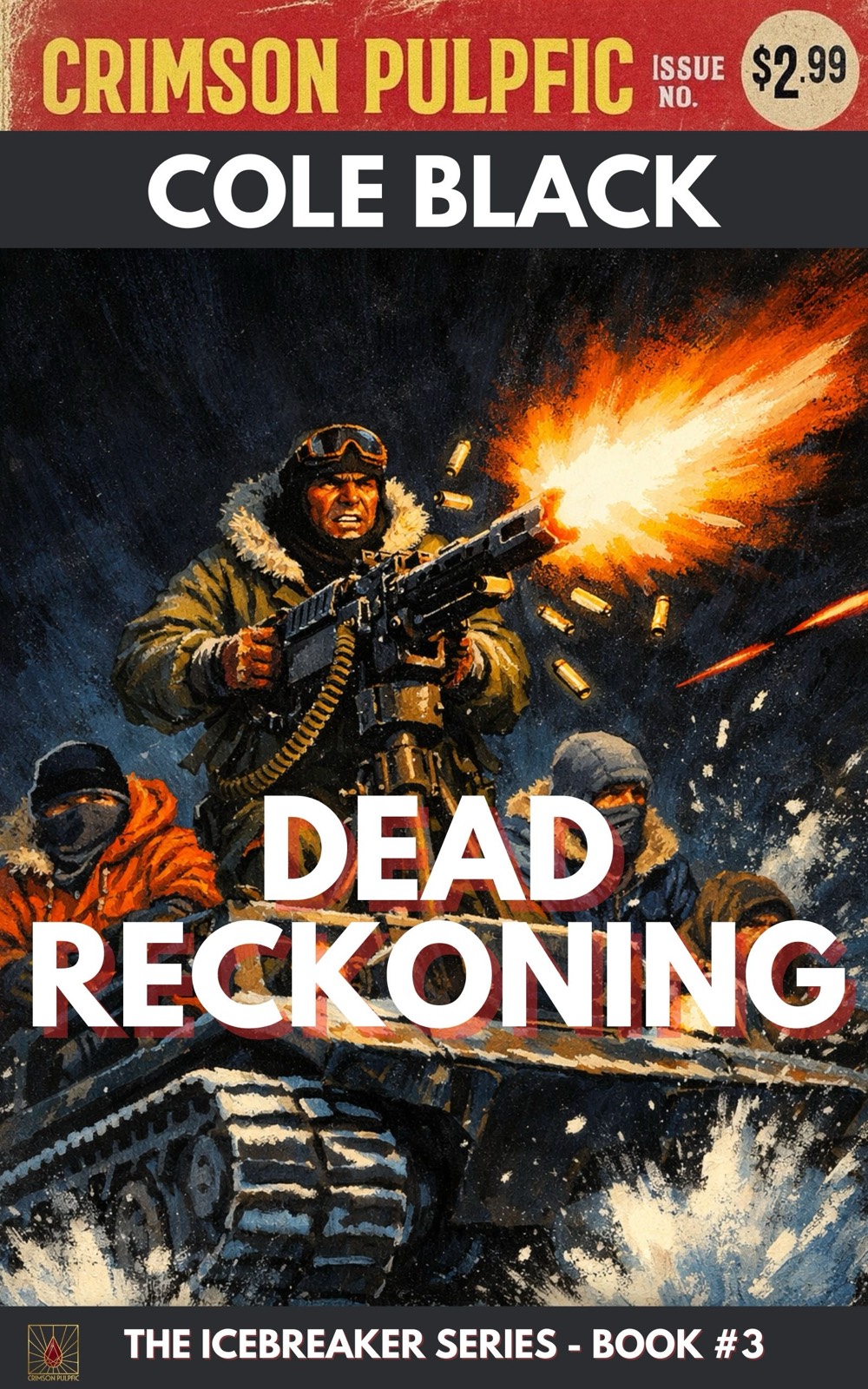 Dead Reckoning book cover - Ice Breaker arctic military thriller by Cole Black