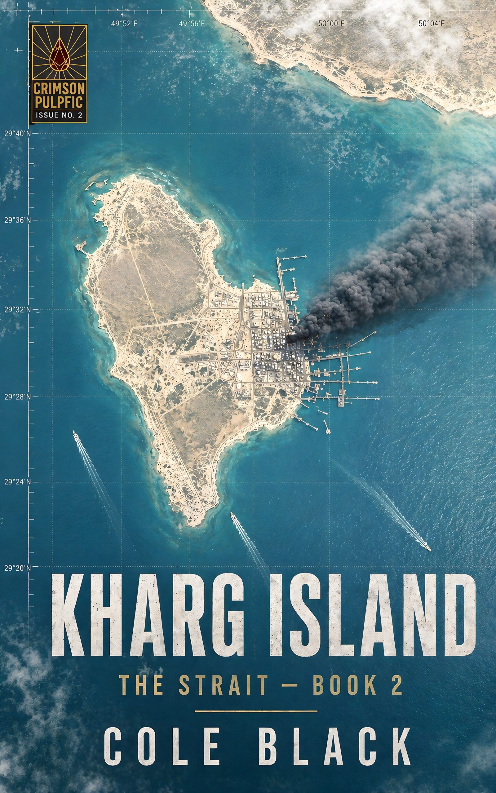 Kharg Island book cover - The Strait by Cole Black
